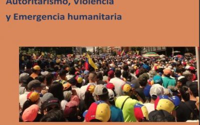 Ambiente Habilitante en Venezuela 2017 – 2021. Autoritarismo, Violencia y Emergencia Humanitaria